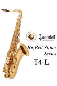 Cannonball 《次回入荷分予約受付中！》 T4-L "Big Bell Stone Series (T4)" 【新品】 【キャノンボール】【テナーサックス】【ビッグベルストーンシリーズ(T4)】【リッチゴールドラッカー仕上】【横浜店】【WIND YOKOHAMA】