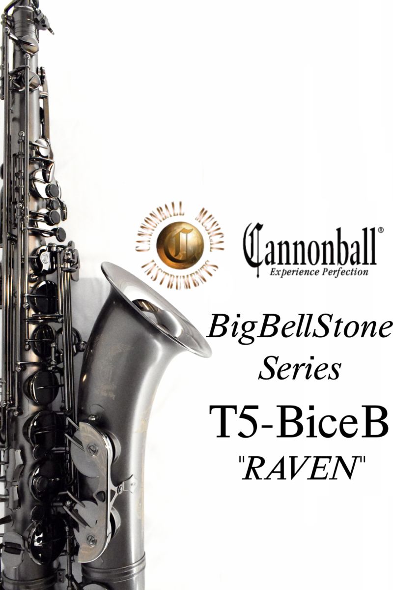 テナーサックス Cannonball T5-Bice B 「RAVEN」 T5-BiceB “The Raven” 【新品】 | 【クロサワ楽器店オンラインショップ