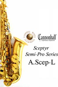 Cannonball 《即納可能！》 A.SCEP-L "SCEPTYR SEMI-PRO SERIES" 【新品】 【キャノンボール】【アルトサックス】【セプターシリーズ】【セミプロ】【ラッカー仕上げ】【横浜店】【WIND YOKOHAMA】