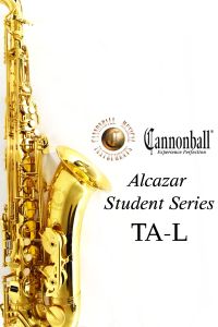 Cannonball TA-L　"Alcazar Student Series" 【アウトレット】 【キャノンボール】【テナーサックス】【アルキャザー】【ラッカー仕上】【横浜】【WIND YOKOHAMA】