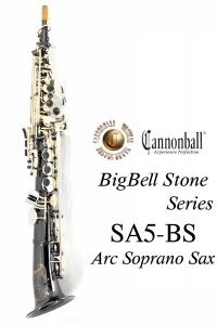 Cannonball SA5-BS  "BIGBELL STONE SERIES"  【中古】 【キャノンボール】【アーク(セミカーブド)ソプラノサックス】【ビッグベルストーンシリーズ】【管体：ブラックニッケルメッキ仕上】【キィ：銀メッキ仕上】【横浜店】【WIND YOKOHAMA】