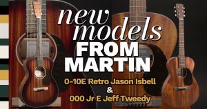 Martin Guitar 2025 New Model 各店入荷中！！カスタム＆スペシャルエディションより新たなシグネイチャーモデルがリリース